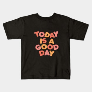 Today is a Good Day in Peach Pink Black and Yellow Kids T-Shirt